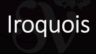 How to Pronounce Iroquois CORRECTLY Meaning amp Pronunciation [upl. by Hartfield]