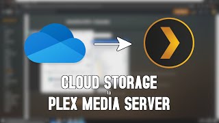 Use any cloud storage with Plex Media Server with RAM Disk Setup [upl. by Mloclam]