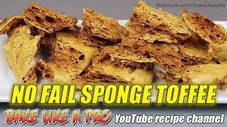 EASY NO FAIL Sponge Toffee Recipe by BakeLikeAPro [upl. by Thompson]