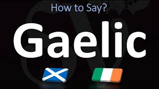 How to Pronounce Gaelic CORRECTLY  Irish VS Scottish [upl. by Toiboid311]