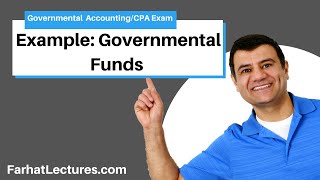 Example Governmental funds  FAR CPA exam  Governmental Accounting Course [upl. by Aidua]