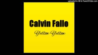 Calvin Fallo  Yellow Yellow Original Mix [upl. by Annawad]