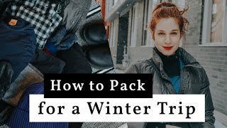 How to Pack for a Winter Trip  ColdWeather Travel amp Layering Tips [upl. by Ymerej]