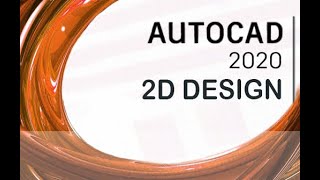 AutoCAD 2020  2D Design and Annotations Tutorial Overview [upl. by Kyl562]