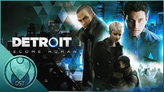 Detroit Become Human 2018  All OST Soundtracks Combined  Tracklist [upl. by Nanni]