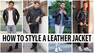 5 Ways to Style a Leather Jacket  Mens Fashion 2019  Alex Costa [upl. by Ijat348]