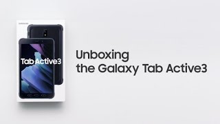 Galaxy Tab Active3 Official Unboxing  Samsung [upl. by Ronnholm814]