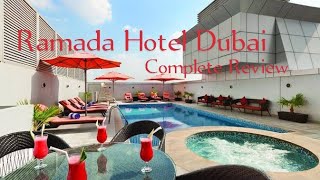 Ramada by Wyndham Dubai  Deira Dubai  Best Hotels in Dubai  Value for money Hotels in dubai [upl. by Miguelita]