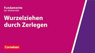 Wurzelziehen durch Zerlegen  Fundamente der Mathematik  Erklärvideo [upl. by Erised]