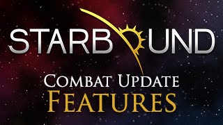 Starbound Combat Update Trailer [upl. by Caty543]