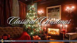 Classical Music for Christmas [upl. by Nairbal]