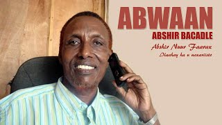 Abwaan Abshir Bacadle  Rag Tashaday [upl. by Edrei]