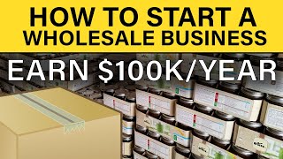 How to Start a Wholesale Business in 2024 [upl. by Seluj]