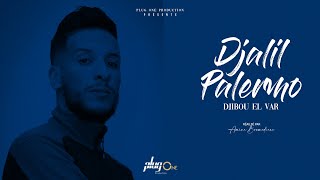 Djalil Palermo  Djibou el Var Official Video Music [upl. by Aicela]