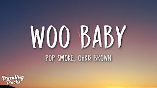 Pop Smoke  Woo Baby Clean  Lyrics ft Chris Brown [upl. by Ilario]