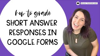 How to Grade Short Answer Responses in Google Forms [upl. by Dorise]