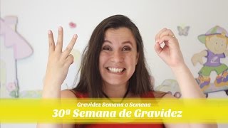 30ª Semana de gestação [upl. by Roye]