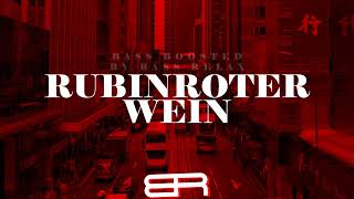 ART  RUBINROTER WEIN Bass Boosted [upl. by Namad]