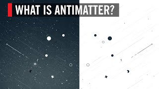 What is Antimatter [upl. by Earized667]