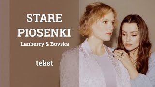 Lanberry amp Bovska  STARE PIOSENKI tekst [upl. by Whetstone]