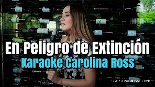 En Peligro De Extinción  La Adictiva  Karaoke Carolina Ross [upl. by Zavras]