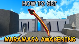 How To Get Muramasa Awakening  King Legacy [upl. by Lyrehs]