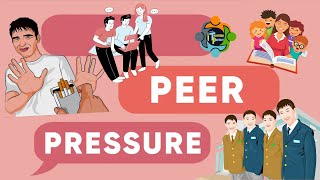 Peer Pressure  Positive and Negative [upl. by Hanny110]