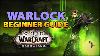 Warlock Beginner Guide  Overview amp Builds for ALL Specs WoW Shadowlands [upl. by Irmo]