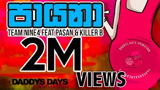 Paayana පායනා  ගැස්සෙන වරලස විහිදෙන Lyrics video Team Nine4 ftPasan Liyanage and Killer B Remix [upl. by Okiman]