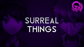 Danganronpa Distrust  Surreal Things OST [upl. by Ancalin]