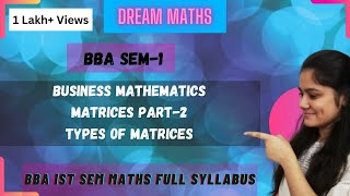 Types of Matrices Important Question BBA Maths Sem1 Business Mathematics [upl. by Nevaed]